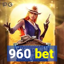 960 bet